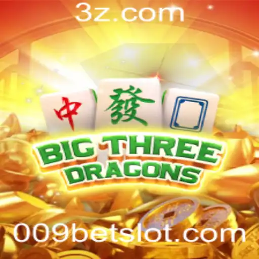 Descubra o Mundo de BigThreeDragons e a Emoção de Jogar com 009bet